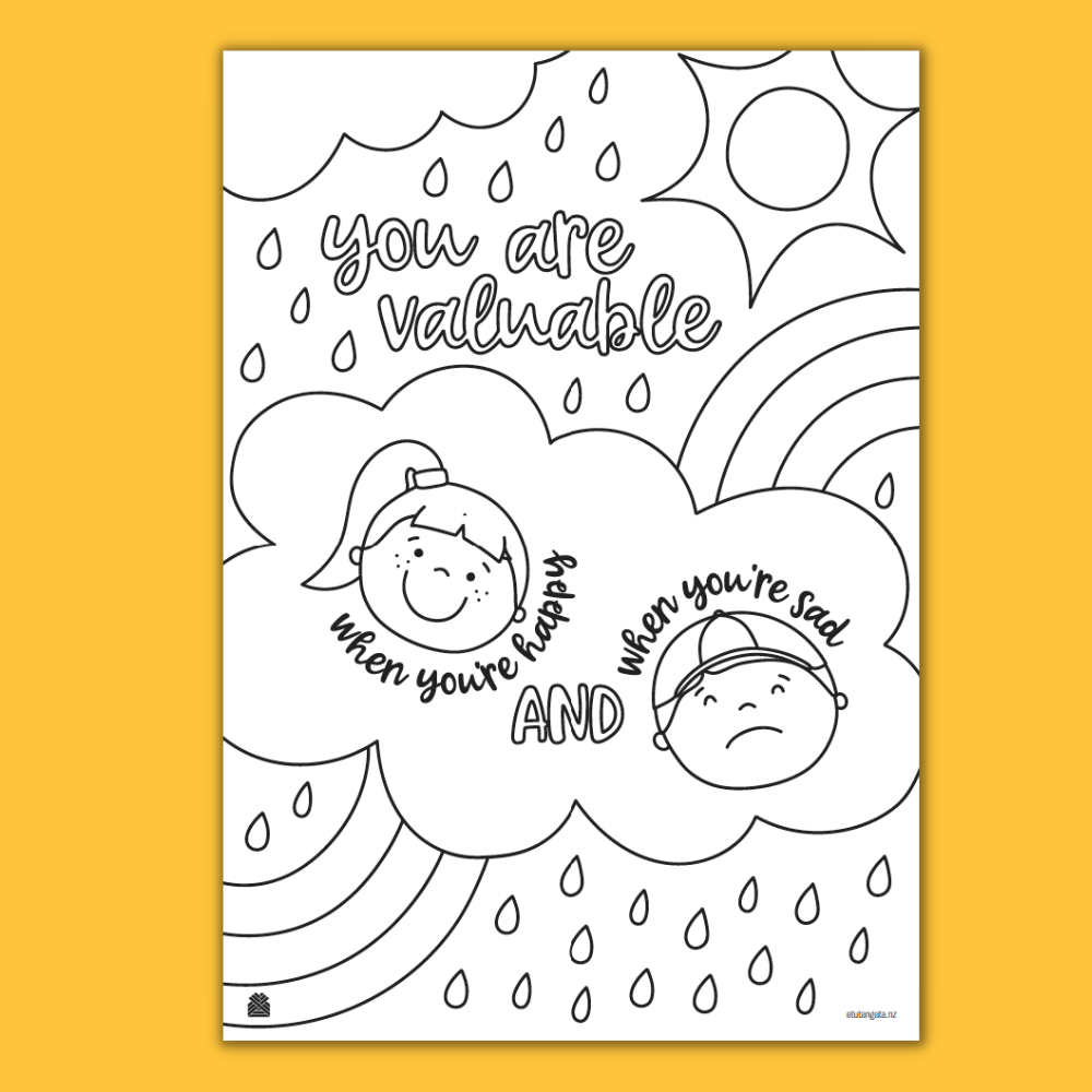 You are Valuable When You are Happy and When You Are Sad - Colouring Page