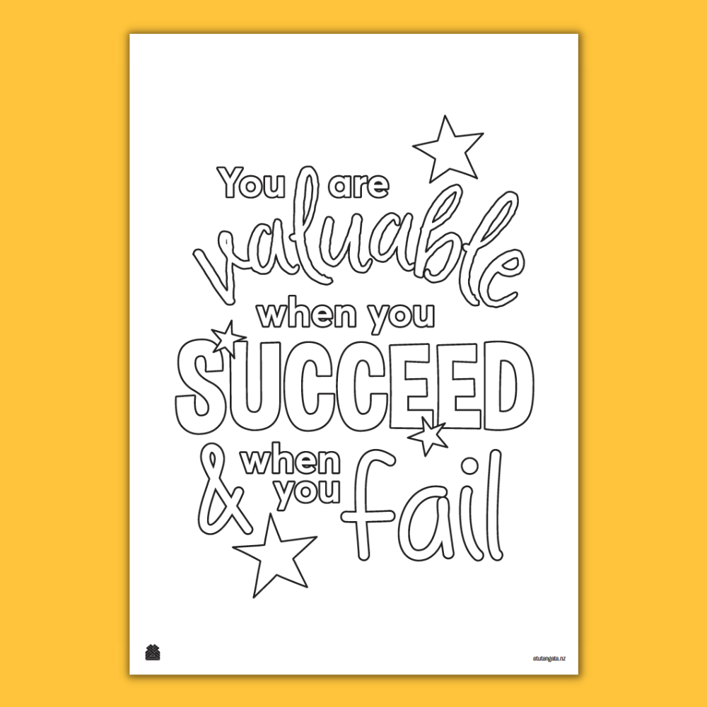 You're Valuable When You Succeed and When You Fail - Colouring Page